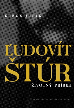 obálka: Ľudovít Štúr – životný príbeh