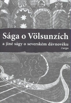 obálka: Sága o Völsunzích a jiné ságy o severském dávnověku 