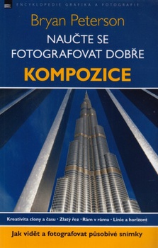 obálka: Naučte se fotografovat dobře – kompozice