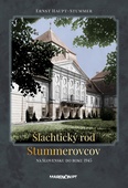 obálka: Šľachtický rod Stummerovcov na Slovensku do roku 1945