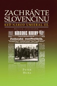obálka: Zachráňte slovenčinu - Keď národ umieral III