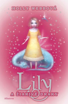 obálka: Lily a žiarivé draky