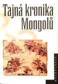 obálka: TAJNÁ KRONIKA MONGOLU