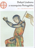 obálka: Dobytí Lisabonu a reconquista Portugalska 