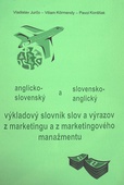obálka: Anglicko-slovenský / slovensko-anglický výkladový slovník slov a výrazov z marketingu a z marketingového manažmentu