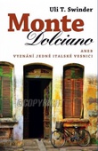 obálka: Monte Dolciano aneb Vyznání lásky jedné italské vesnici