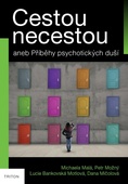 obálka: Cestou necestou aneb Příběhy psychotických duší