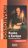 obálka: Rusko a Európa - Z Denníka spisovateľa