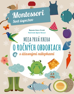 obálka: Moja prvá kniha o ročných obdobiach (Montessori: Svet úspechov)