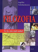 obálka: Filozofia - Čo by sme mali vedieť