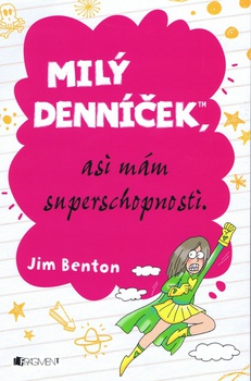 obálka: Milý denníček, asi mám superschopnosti