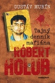 obálka: Tajný denník mafiána – Róbert Holub