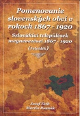 obálka: Pomenovanie slovenských obcí v rokoch 1867 - 1920