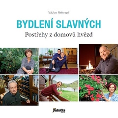 obálka: Bydlení slavných - Postřehy z domovů hvězd