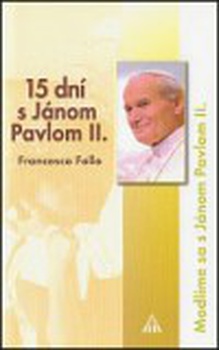 obálka: 15 dní s Jánom Pavlom II.