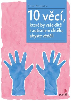 obálka: 10 věcí, které by vaše dítě s autismem chtělo, abyste věděli