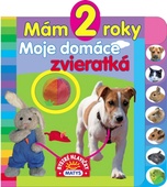 obálka: Mám 2 roky - Moje domáce zvieratká