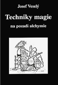 obálka: Techniky magie na pozadí alchymie