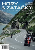 obálka: Hory & zatáčky - Alpský motorkářský průvodce