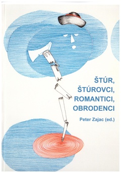 obálka: Štúr, štúrovci, romantici, obrodenci.