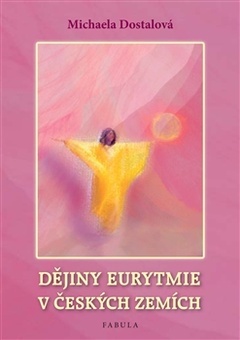 obálka: Dějiny eurytmie v českých zemích
