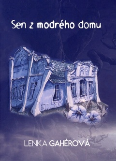 obálka: Sen z modrého domu