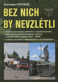 obálka:  Bez nich by nevzlétli 