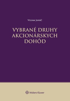obálka: Vybrané druhy akcionárskych dohôd