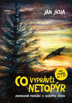 obálka: Co vyprávěl netopýr