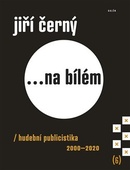 obálka: Jiří Černý... na bílém 6