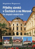 obálka: Příběhy zámků v Čechách a na Moravě II - Po stopách modré krve