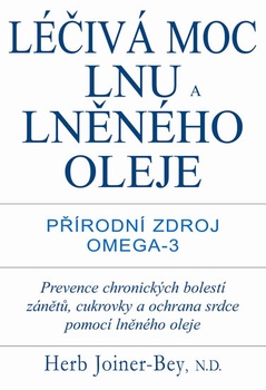 obálka: Léčivá síla lnu a lněného oleje