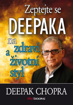 obálka: Zeptejte se Deepaka na zdraví a životní styl