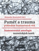 obálka: Paměť a trauma pohledem humanitních věd - Komentovaná antologie teoretických textů