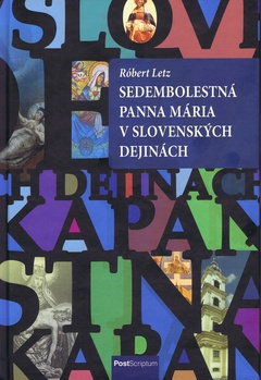 obálka: Sedembolestná Panna Mária v slovenských dejinách
