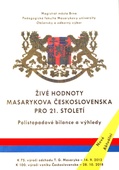 obálka: Živé hodnoty Masarykova Československa pro 21. století