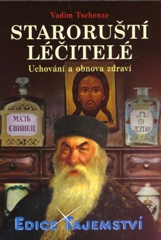 obálka: Starouští léčitelé