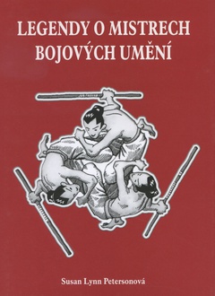 obálka: Legendy o mistrech bojových umění