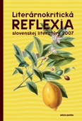 obálka: Literárnokritická reflexia slovenskej literatúry 2007