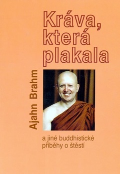 obálka: Kráva, která plakala a jiné buddhistické příběhy o štěstí