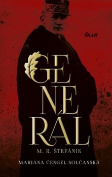 obálka: Generál M. R. Štefánik