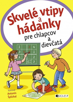 obálka: Skvelé vtipy a hádanky pre chlapcov a dievčatá