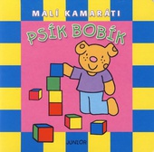 obálka: Psík Bobík - Malí kamaráti