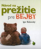 obálka: Návod na prežitie pre bejby