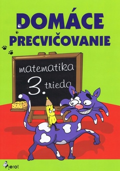 obálka: Domáce precvičovanie - Matematika 3. trieda