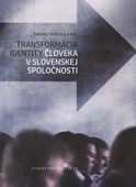 obálka:  Transformácia identity človeka v slovenskej spoločnosti 