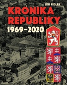 obálka: Kronika republiky 1969-2020