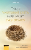 obálka: Tvoje vnútorné dieťa musí nájsť svoj domov