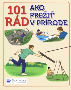 obálka: 101 rád ako prežiť v prírode