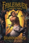 obálka: Fablehaven 3 Epidémia tieňov – (2.vyd.)